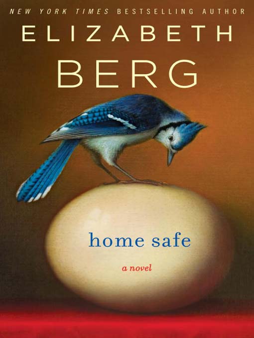 Title details for Home Safe by Elizabeth Berg - Wait list